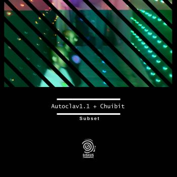 Autoclav1.1 & Chuibit - Subnet (EP) (2020)