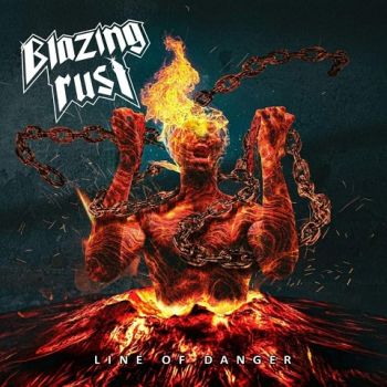 Blazing Rust - Line of Danger (2020)