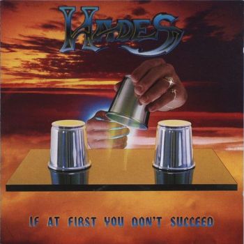 Hades - If At First You Don't Succeed (1988)