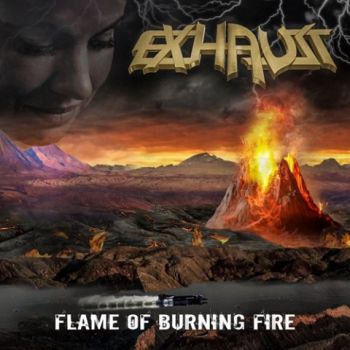 Exhaust - Flame of Burning Fire (2020)