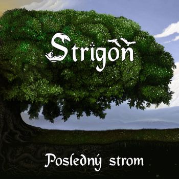 Strigon - Posledny Strom (2020)