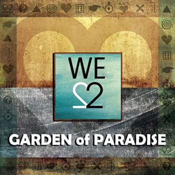 Garden Of Paradise - We 2 (2020)