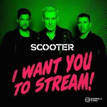 Scooter - I Want You To Stream! (Live) (2020)