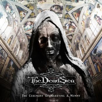 The Dead Sea - The Ceremony Of Marrying A Mummy (2020)