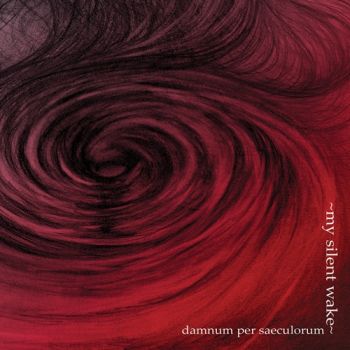 My Silent Wake - Damnum Per Saeculorum (2020)