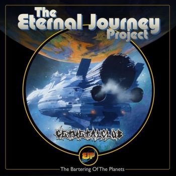 The Eternal Journey Project - The Bartering of the Planets (2020)