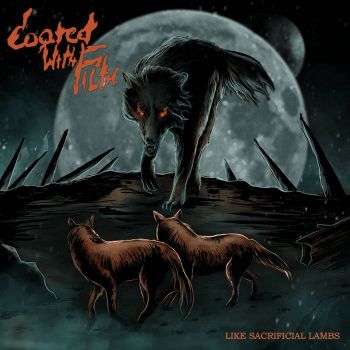 Coated With Filth - Like Sacrificial Lambs (2020)