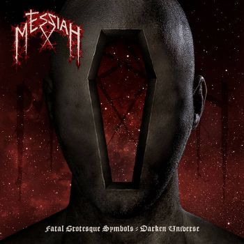 Messiah - Fatal Grotesque Symbols - Darken Universe (2020)