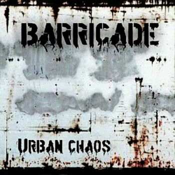 Barricade - Urban Chaos (2009)