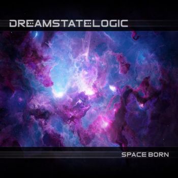 Dreamstate Logic - Space Born (2020)