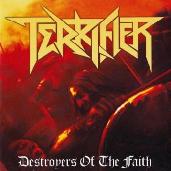 Terrifier - Destroyers of the Faith (2012)