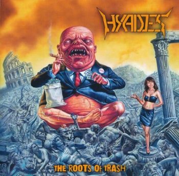 Hyades - The Roots Of Trash (2009)