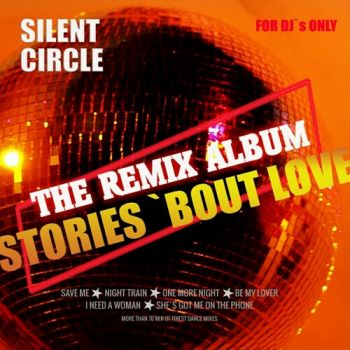 Silent Circle - Stories (The Remix Album) (2020)
