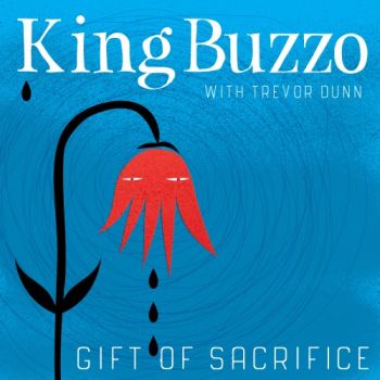 King Buzzo & Trevor Dunn - Gift of Sacrifice (2020)