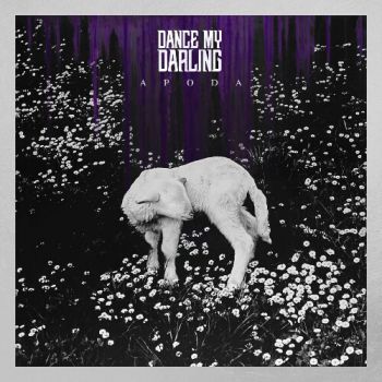 Dance My Darling - Apoda (2020)