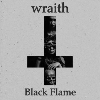 Wraith - Black Flame (2020)
