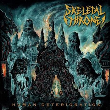 Skeletal Throne - Human Deterioration (2020)