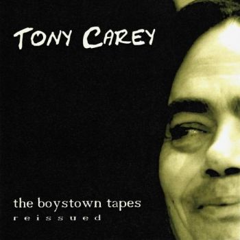 Tony Carey - The Boystown Tapes Reissued (2006)