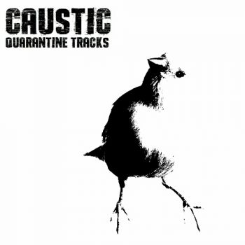 Caustic - Quarantine Tracks (2020)