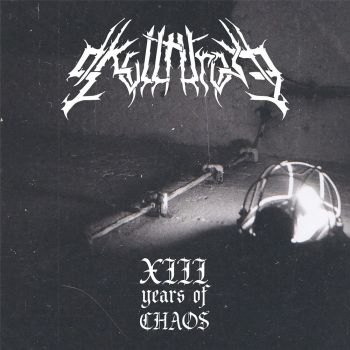 Skullthrone - XIII Years Of Chaos (2020)