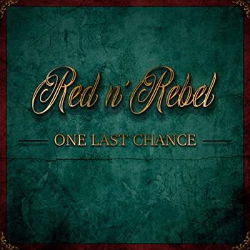 Red N Rebel - One Last Chance (2020)