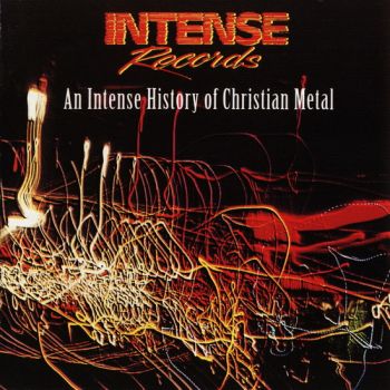 Various Artists - Intense Records: An Intense History of Christian Metal (1992)