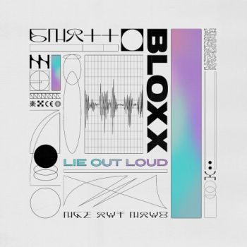 Bloxx - Lie Out Loud (2020)