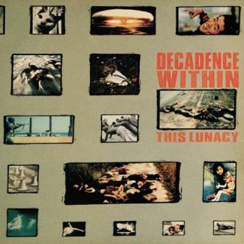 Decadence Within - This Lunacy (1989)