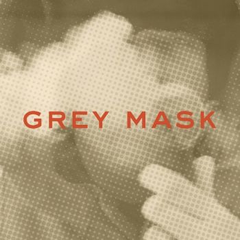 Grey Mask - Grey Mask (2020)