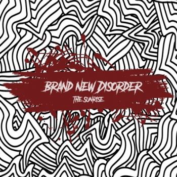 The Sunrise - Brand New Disorder (2020) 