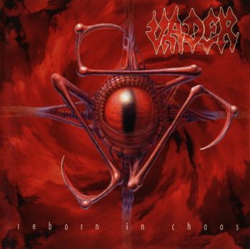 Vader - Reborn In Chaos (1996)