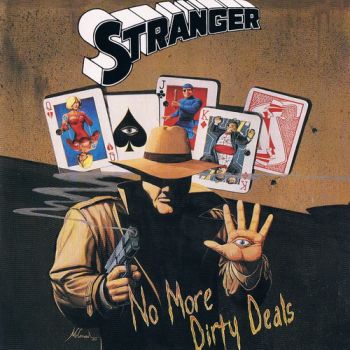 Stranger - No More Dirty Deals (1991)