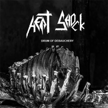 Heat Shock - Drum of Debauchery (2020)