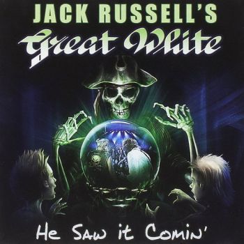 Jack Russell's Great White - He Saw It Comin' (2017)