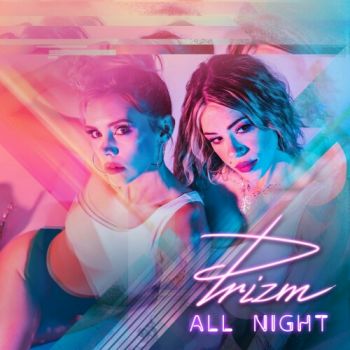 Prizm - All Night (2020)