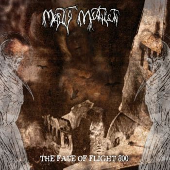 Mortis Mutilati - The Fate of Flight 800 (2020)