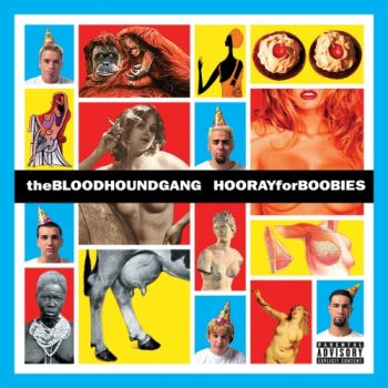 Bloodhound Gang - Hooray For Boobies (1999)