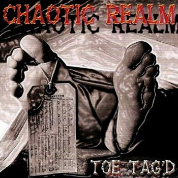 Chaotic Realm - Toe Tag'd (2000)