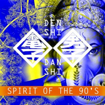 Denshi Danshi - Spirit Of The 90's (2020)