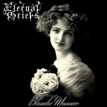 Eternal Griefs - Blanche Monnier (2020)