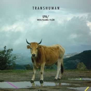 U96 & Wolfgang Flur - Transhuman (2020)