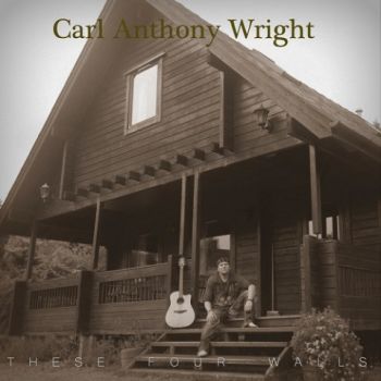 Carl Anthony Wright - These Four Walls (2020)