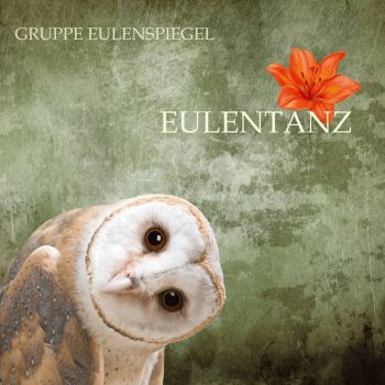 Gruppe Eulenspiegel - Eulentanz (2020)