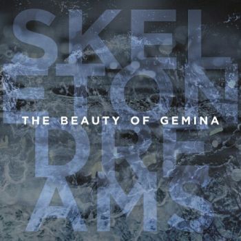 The Beauty Of Gemina - Skeleton Dreams (2020)
