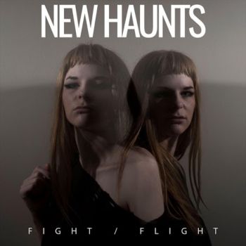 New Haunts - Fight / Flight (2020)