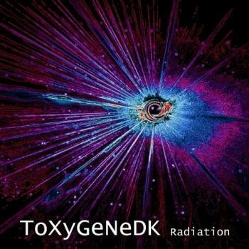 ToXyGeNeDK - Radiation (2020)