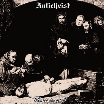 Antichrist - Blurred Stay in Hell (2020)