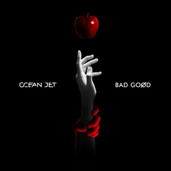 Ocean Jet - BAD GOOD (EP) (2020)