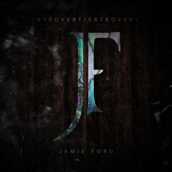 Jamie Ford - Introvert / Extrovert (2020)