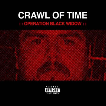 Crawl Of Time - Operation Black Widow (2020)